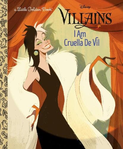 I Am Cruella De Vil (Disney Villains)
