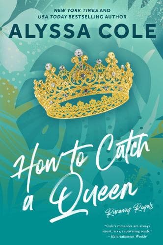 How to Catch a Queen: A Novel