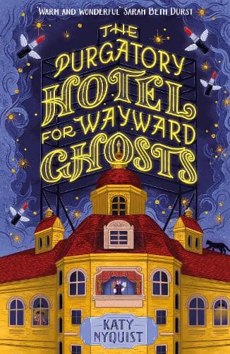The Purgatory Hotel for Wayward Ghosts: The cosy fantasy set in a charming and out of time hotel