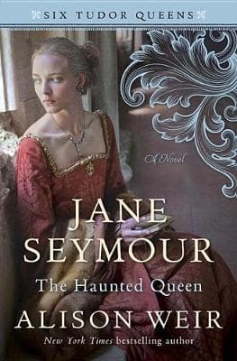 Jane Seymour, the Haunted Queen