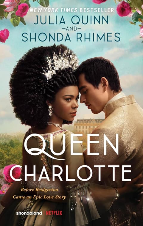 Queen Charlotte: Before the Bridgertons Came the Love Story That Changed the Ton...