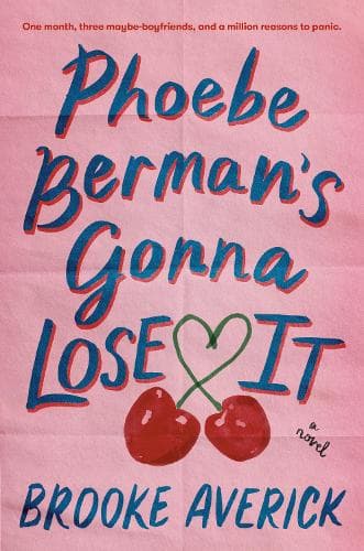 Phoebe Berman's Gonna Lose It: A Novel