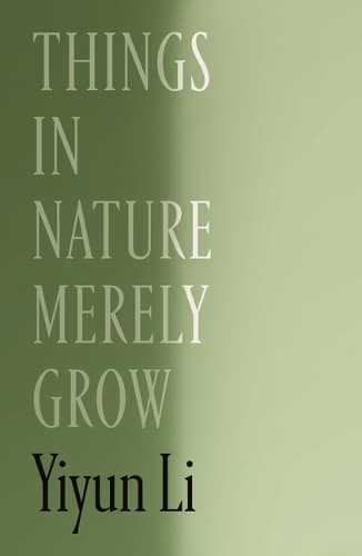 Things in Nature Merely Grow