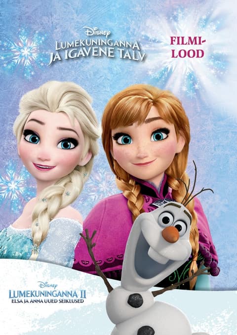 Lumekuninganna ja igavene talv/Elsa ja Anna uued seiklused. Filmilood