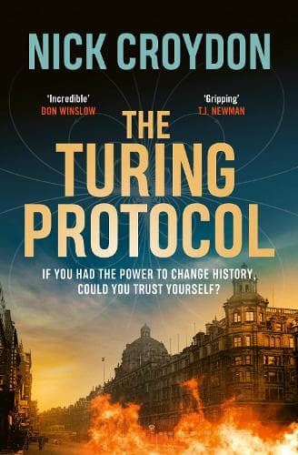 The Turing Protocol: Discover a past you never thought possible in this gripping, high-stakes historical thriller