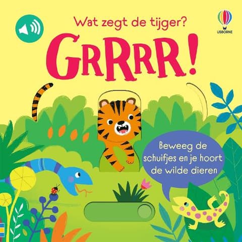Wat zegt de tijger? Grrrr!