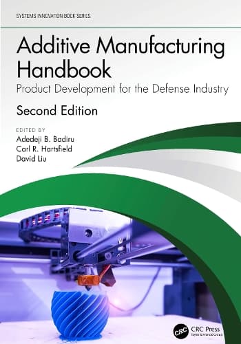 Additive Manufacturing Handbook: Product Development for the Defense Industry
