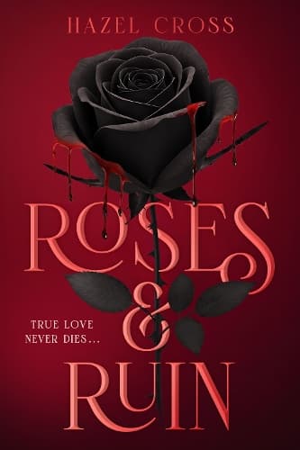 Roses & Ruin