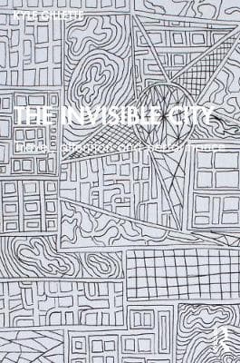 The Invisible City: Travel, Attention, and Performance