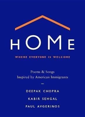 Home: Where Everyone Is Welcome: Poems & Songs Inspired by American Immigrants