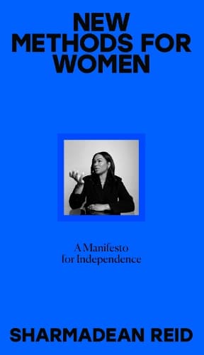 New Methods for Women: A Manifesto for Independence