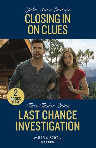 Closing In On Clues / Last Chance Investigation: Closing In On Clues (Beaumont Brothers Justice) / Last Chance Investigation (Sierra's Web) (Mills & Boon Heroes)