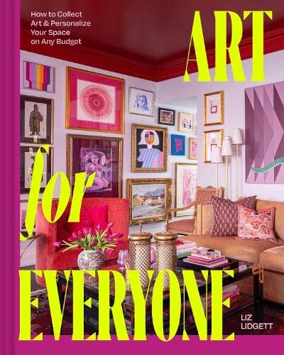 Art for Everyone: How to Collect Art & Personalize Your Space on Any Budget