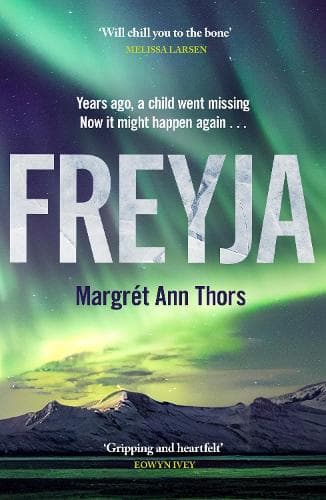 Freyja: The thrilling Icelandic debut of 2026 from a brilliant new voice