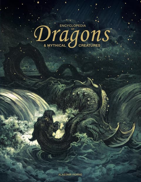 Encyclopedia of Dragons & Mythical Creatures
