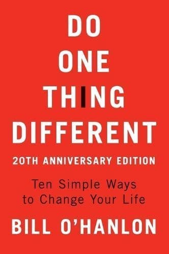 Do One Thing Different, 20th Anniversary Edition: Ten Simple Ways to Change Your Life
