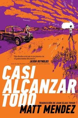 Casi alcanzar todo (Barely Missing Everything)