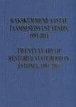 Kakskümmend aastat taasiseseisvust Eestis, 1991-2011