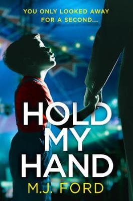 Hold My Hand: The addictive crime thriller you won't be able to put down!