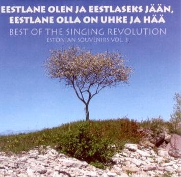 CD Eestlane Olen Ja Eestlaseks Jään, Eestlane Olla On Uhke Ja Hää - Best Of The Singing Revolution