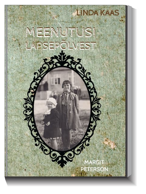 Meenutusi lapsepõlvest. Linda Kaas