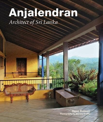 Anjalendran: Architect of Sri Lanka
