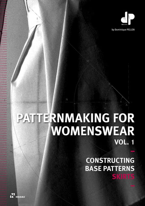 Patternmaking for Womenswear: A Reference Guide - Constructing Base Patterns, Volume 1: Skirts