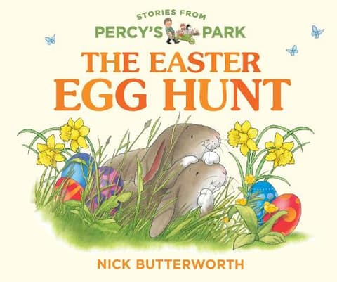 The Easter Egg Hunt (Stories from Percy’s Park)