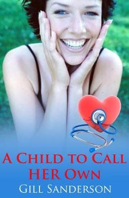 A Child to Call Her Own: A Heartwarming Medical Romance