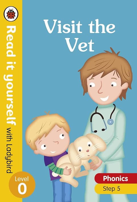Visit the Vet - Read it yourself with Ladybird Level 0