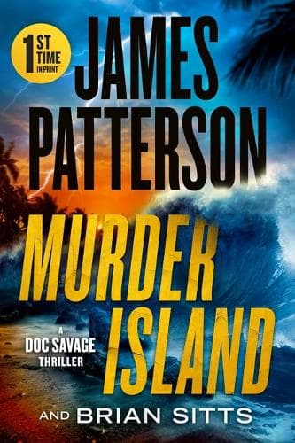 Murder Island: Patterson´s Scariest Thriller Since the Summer House