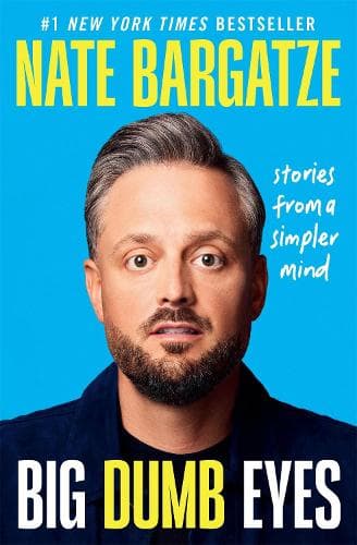 Big Dumb Eyes: Stories from a Simpler Mind