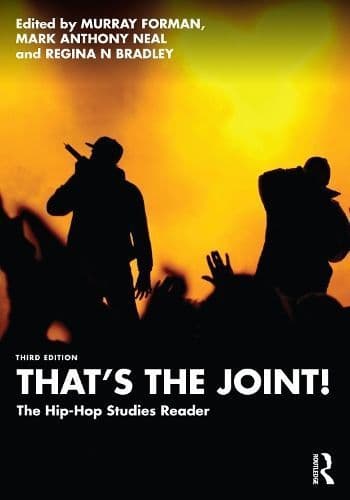 That's the Joint!: The Hip-Hop Studies Reader