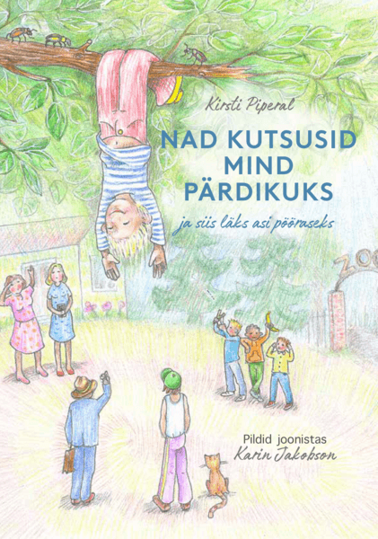 Nad kutsusid mind pärdikuks