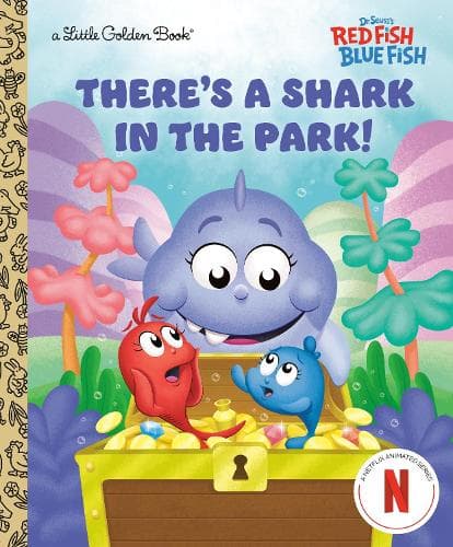 There´s a Shark in the Park! (Dr. Seuss´s Red Fish, Blue Fish)