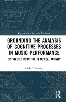 Grounding the Analysis of Cognitive Processes in Music Performance: Distributed Cognition in Musical Activity
