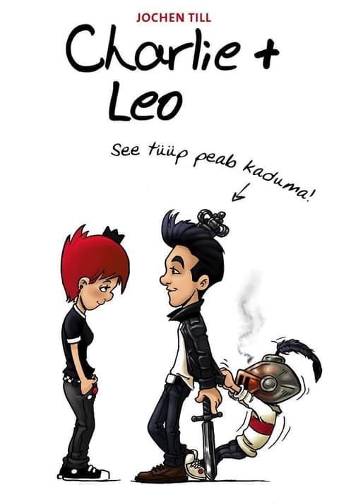 Charlie+ Leo. See tüüp peab kaduma!