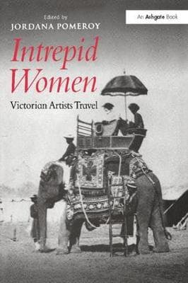 Intrepid Women: Victorian Artists Travel