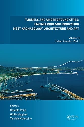 Tunnels and Underground Cities: Engineering and Innovation Meet Archaeology, Architecture and Art: Volume 11: Urban Tunnels - Part 1