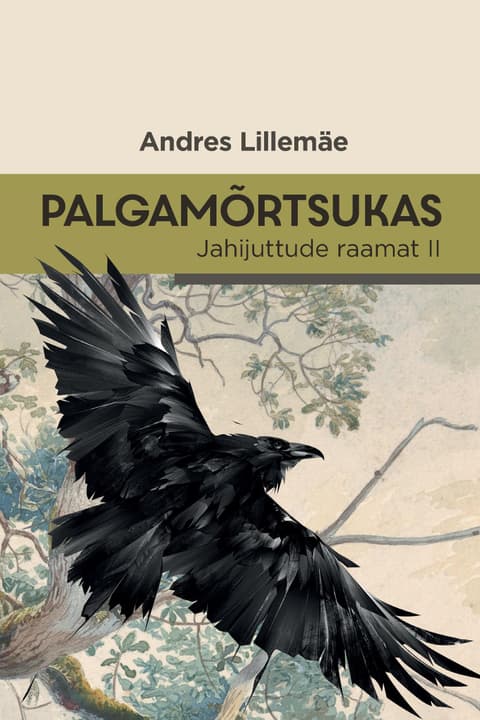 Palgamõrtsukas. Jahijuttude raamat 2