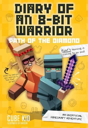Diary of an 8-Bit Warrior: Path of the Diamond: An Unofficial Minecraft Adventure: Volume 4