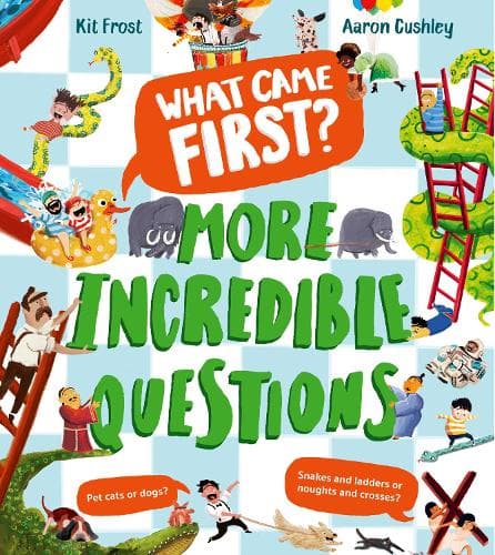 What Came First? – More Incredible Questions (What Came First)