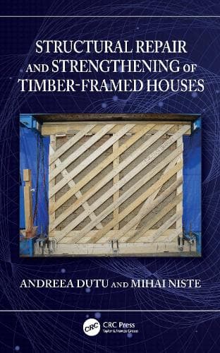 Structural Repair and Strengthening of Timber-Framed Houses