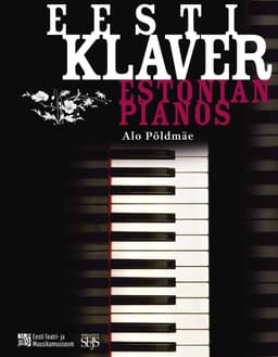 Eesti klaver / Estonian Pianos
