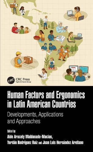 Human Factors and Ergonomics in Latin American Countries: Developments, Applications and Approaches
