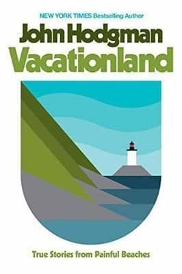 Vacationland: True Stories from Painful Beaches
