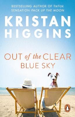 Out of the Clear Blue Sky: A funny and surprising story from the bestselling author of TikTok sensation Pack up the Moon
