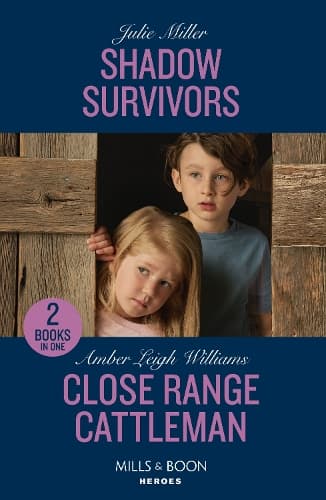 Shadow Survivors / Close Range Cattleman: Shadow Survivors (Protectors at K-9 Ranch) / Close Range Cattleman (Fuego, New Mexico) (Mills & Boon Heroes)