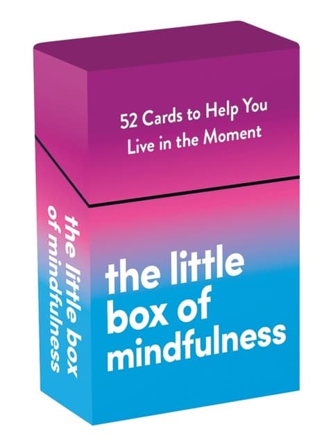 The Little Box of Mindfulness 52 Cards to Help You Live in the Moment
