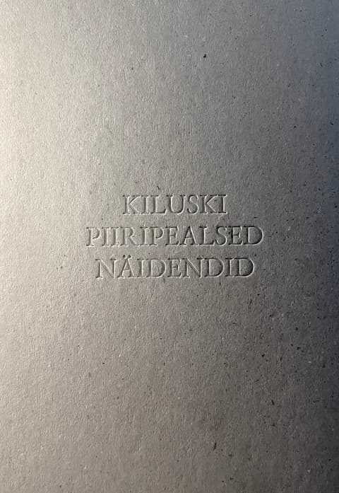 Kiluski piiripealsed näidendid